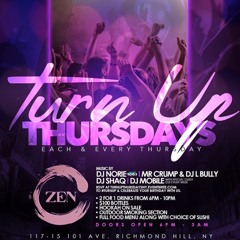 TURN UP THURSDAYS @ZENLOUNGENY #SOCA