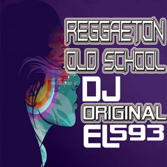 REGGAETON OLD SCHOOL MIX 2017 DJ ORIGINAL EL 593<<DESCARGAR EN BUY>>