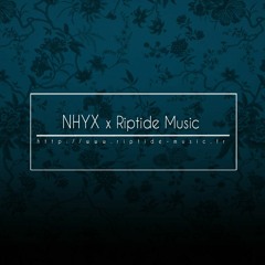 NHYX x Riptide Music