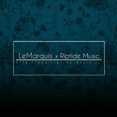 LeMarquis x Riptide Music