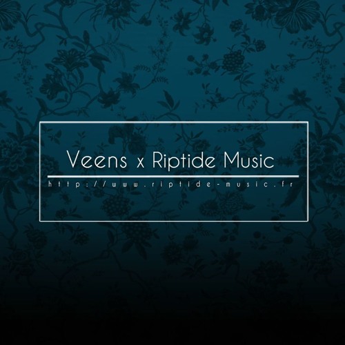 Veens X  Riptide Music Music
