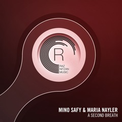 Mino Safy & Maria Nayler - A Second Breath (Original Mix)