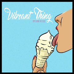 Vibrant Thing (Produced by YIN)