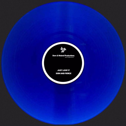 Dom & Fierce - Just Loop It