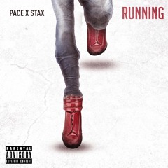 Pace - Runnin' (Feat. Stax)