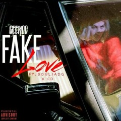 Fake Love ft SouljaDG & CD
