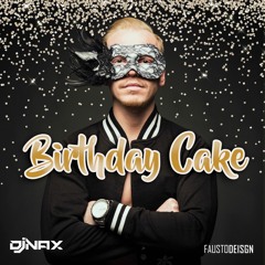 DJNax - Birthday Cake.MP3
