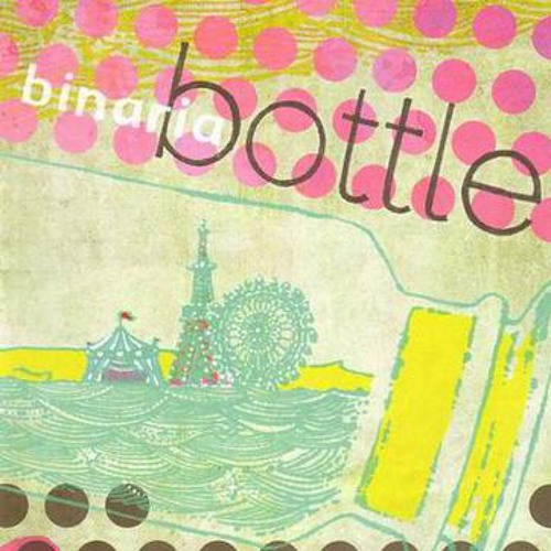 瓶詰めパレード - binaria