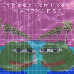 theepicmixer - H A P P Y N E S S