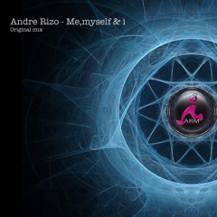 Andre Rizo - Me,myelf & I (Original Mix)