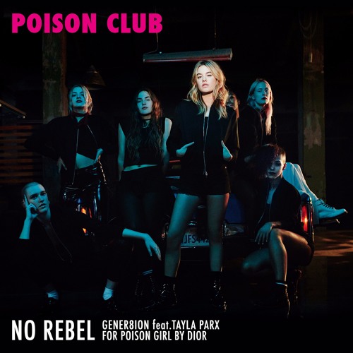 GENER8ION - No Rebel (feat. Tayla Parx)
