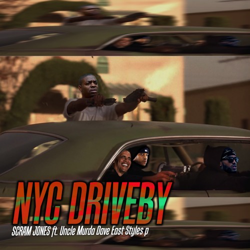 NYC DRIVEBY ft. Uncle Murda, Dave East, & Styles P