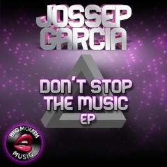 Jossep Garcia Dont stop the Music EP Sc