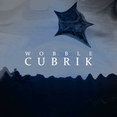 Cubrik - Wobble (Original Mix)