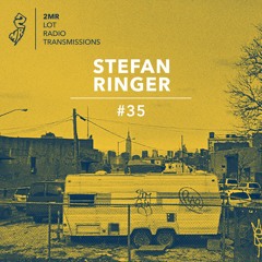 2MR Lot Radio Transmission 35: Stefan Ringer