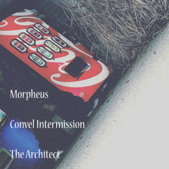 Convel Intermission: The Architect