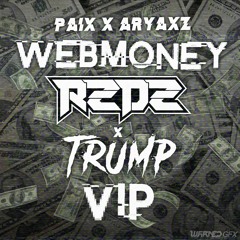 PAIX X ARYAXZ - WEBMONEY [R2D2 & TRUMP VIP][FREE]