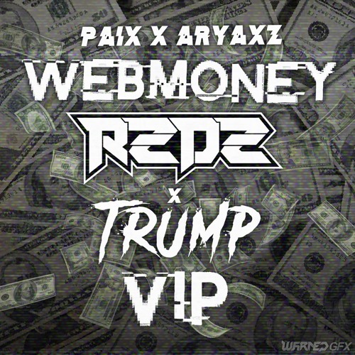 PAIX X ARYAXZ - WEBMONEY [R2D2 & TRUMP VIP][FREE]