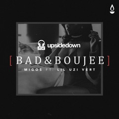 UpsideDown - Bad and Boujee [Migos ft Lil Uzi Vert]