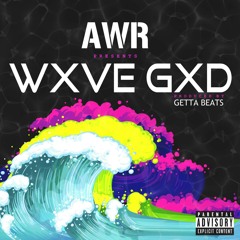 Big Grease - "WXVE GXD" (Prod. Getta Beats)