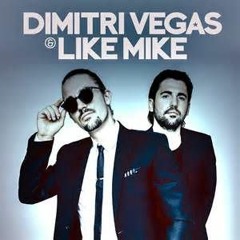 Dimitri Vegas & Like Mike