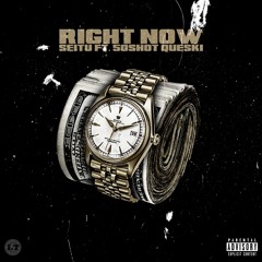 Seitu X BlacMigo 1k - Right Now