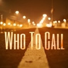 Who To Call(Prod.by HeyROSS)