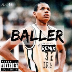 Baller Remix