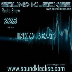 INKA Beat@Sound Kleckse Radio Show 225 (20.02.17)
