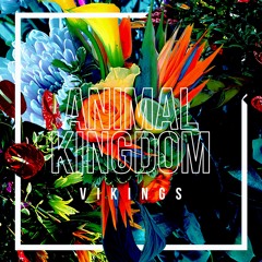 VIKINGS - Animal Kingdom