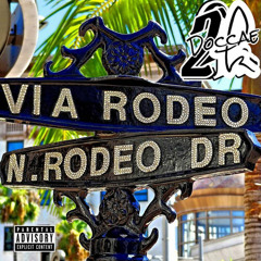 Rodeo Drive (Prod. CLASSIXS)