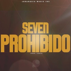 Seven - Prohibido (Produce by Yanco)