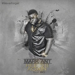 Mark Ant - He Did It Again