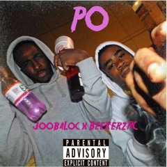 Jooba Loc ft. BeekerzRC - PO