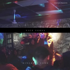 Ceno x Dinero - Vice Versa
