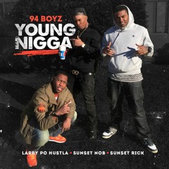 94 Boyz - Young Nigga
