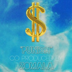 $ x Zomala -Punish Instrumental (Buy/Lease Available)
