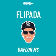 Daflor - Flipada (Prod. Dree)