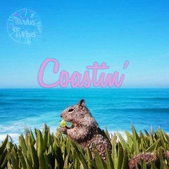 Coastin' (Prod. by Kid Ocean)