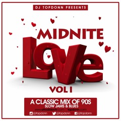 Midnite Love Vol. I [90s Slow Jam Throwbacks]