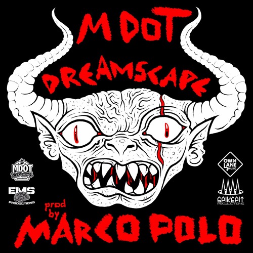 Dreamscape (Prod. by Marco Polo) [OFFICIAL VIDEO ON YOUTUBE] by M-Dot (of  EMS) on SoundCloud - Hear the world's sounds