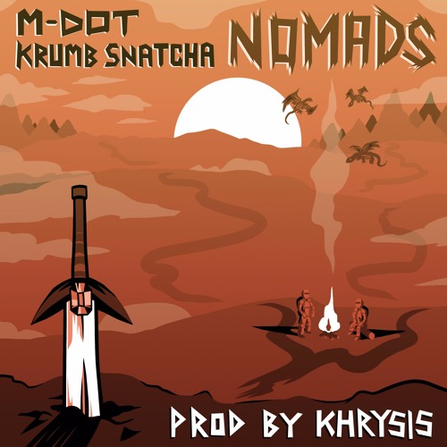 Nomads Ft. Krumb Snatcha (Prod. by Khrysis)