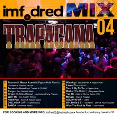 Trapacana  4 Mixed By IMF Dred