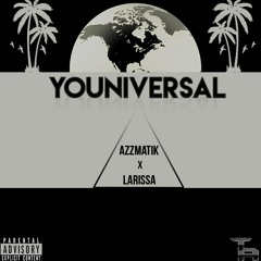 Youniversal (feat. Larissa)