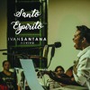 Santo Espírito (Holy Spirit) [Live Cover] artwork