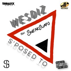 S'Posed To | Feat. SneakGuapo | Prod. By StarKore Productions