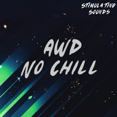 AWD - No Chill ft. Cresce & Lukas