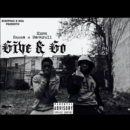 Bsosa X Bankroll-Give & Go