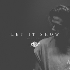 William Ekh - Let It Show (Feat. AWR)