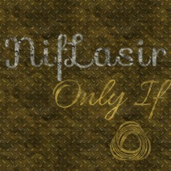 Only If (Produced by G-Nova)
